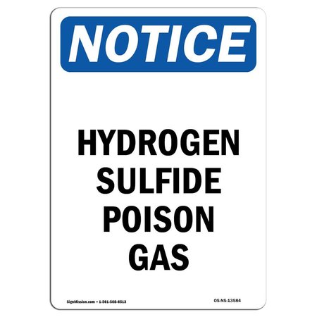 SIGNMISSION OSHA Notice Sign, 24" Height, Rigid Plastic, Hydrogen Sulfide Poison Gas Sign, Portrait OS-NS-P-1824-V-13584